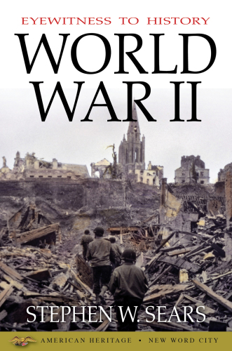 Eyewitness to history: world war II