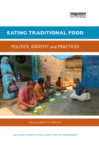 Eating traditional food: politics, identity and practices