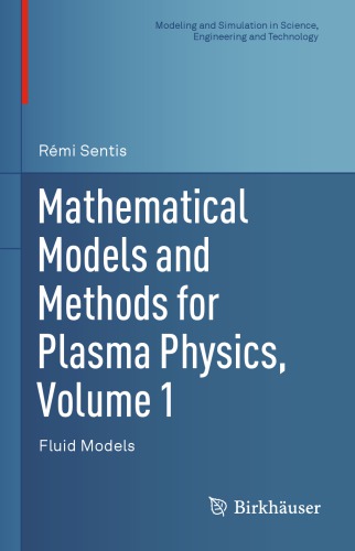 Mathematical Models and Methods for Plasma Physics, Volume 1: Fluid Models