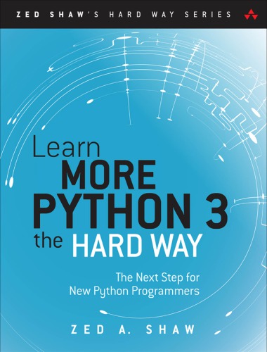 Learn more Python the hard way: the next step for new Python programmers