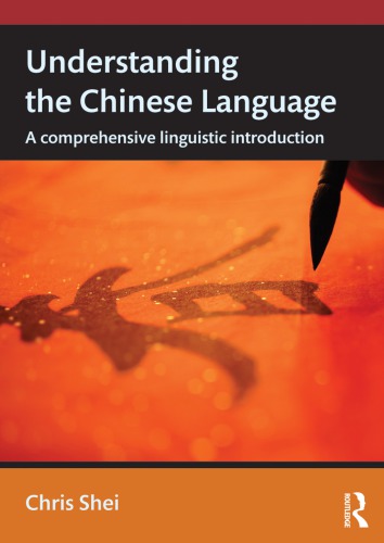 Understanding the Chinese language: a comprehensive linguistic introduction