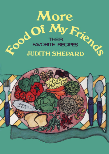 More food of my friends: their favorite recipes