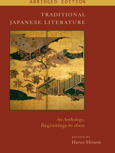 Traditional Japanese literature: an anthology, beginnings to 1600