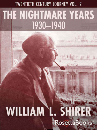 Twentieth century journey. Vol. II, The nightmare years, 1930-1940