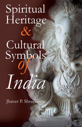 Spiritual Heritage & Cultural Symbols of India