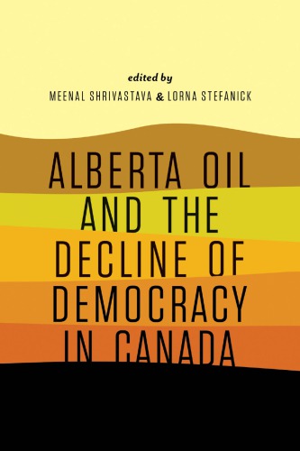 Alberta oil and the decline of democracy