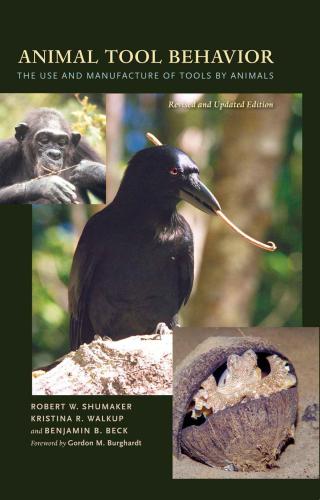 Animal Tool Behavior: The Use and Manufacture of Tools by Animals