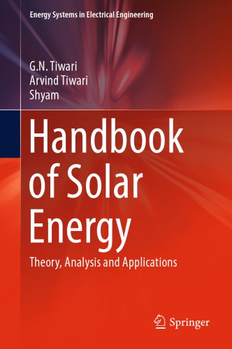 Handbook of Solar Energy Theory, Analysis and Applications