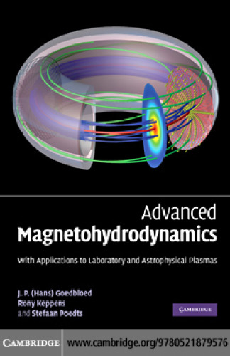 Advanced Magnetohydrodynamics: With Applications to Laboratory and Astrophysical Plasmas