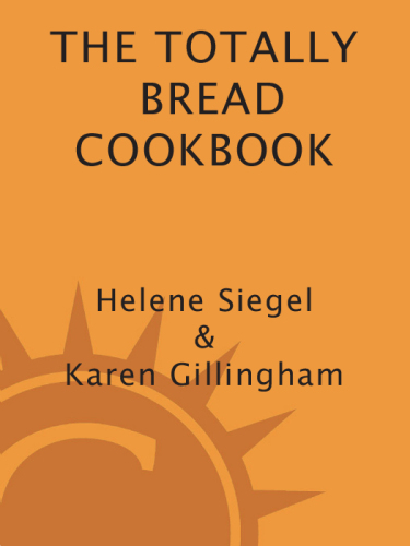 The totally bread cookbook