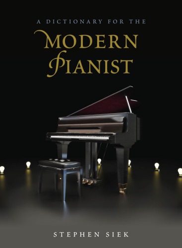 A dictionary for the modern pianist