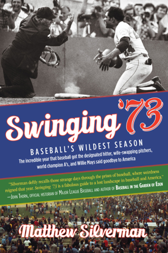 Swinging '73: baseball's wildest season