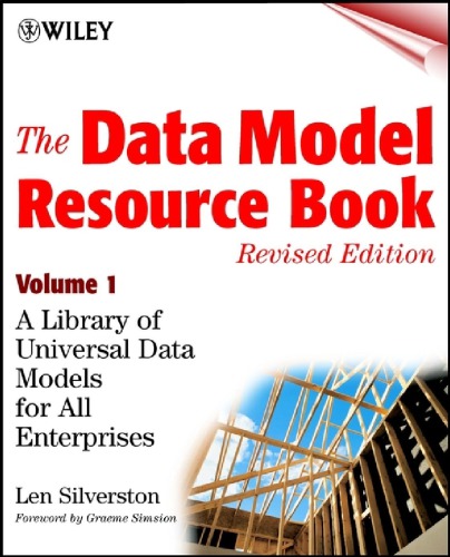 The data model resource book Vol. 1, A library of unversal data models for all enterprises