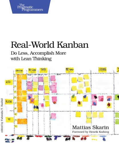 Real-world Kanban: do less, accomplish more with lean thinking