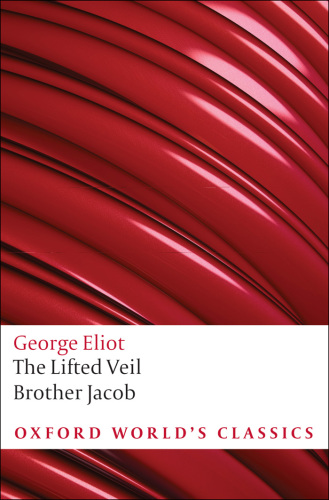 Lifted Veil, and Brother Jacob