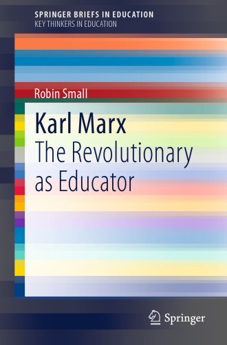 Karl Marx: the revolutionary as educator