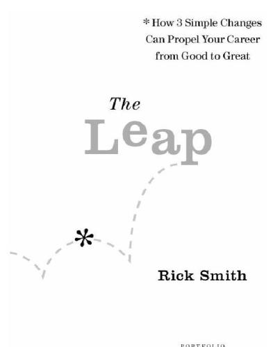 The leap: how 3 simple changes can propel your career from good to great