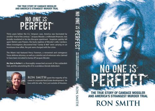 No One Is Perfect: The True Story Of Candace Mossler And America's Strangest Murder Trial