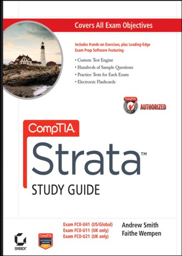 CompTIA Strata Study Guide Authorized Courseware Exams FC0-U41, FC0-U11, and FC0-U21