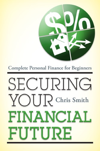 Securing your financial future: complete personal finance for beginners