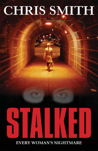 Stalked: every woman's nightmare