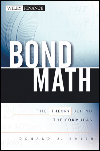 Bond Math: the Theory Behind the Formulas