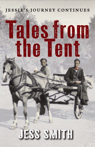 Tales from the Tent: Jessie's Journey Continues