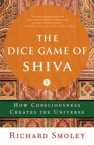 The dice game of shiva: how consciousness creates the universe