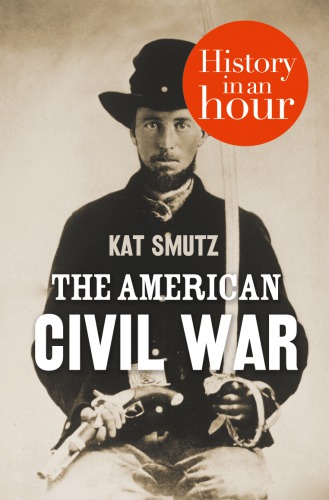 The American Civil War in an Hour