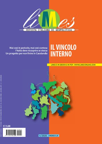 Limes 4/2020. Rivista italiana di geopolitica. Il vincolo interno