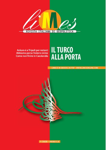 Limes 7/2020. Rivista italiana di geopolitica. Il turco alle porte