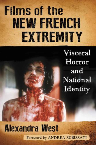 Films of the new French extremity: visceral horror and national identity