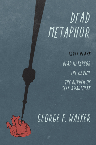 Dead Metaphor: Three Plays