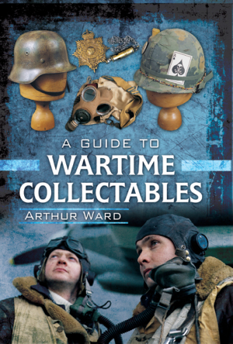 A Guide to Wartime Collectables