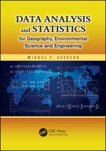 Data Analysis and Statistics for Geography, Environmental Science, and Engineering