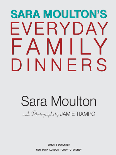 Sara Moulton's Everyday Family Dinners