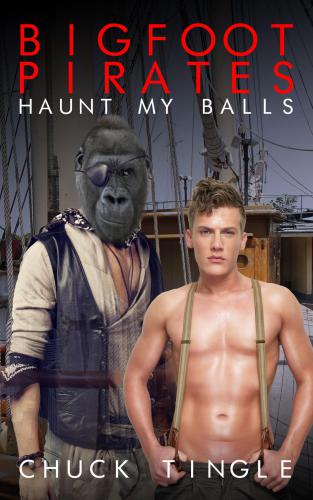 Bigfoot Pirates Haunt My Balls