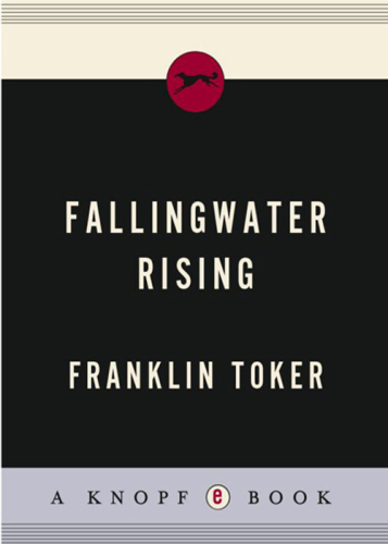 Fallingwater Rising: Frank Lloyd Wright, E.J. Kaufmann, and America's Most Extraordinary House