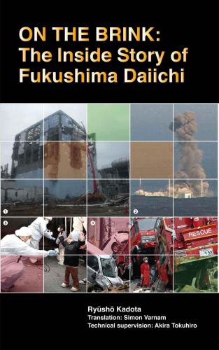 On the Brink: The Inside Story of Fukushima Daiichi