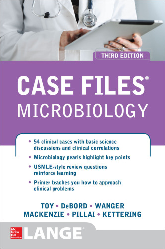 Case files. Microbiology