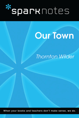 Our town, Thornton Wilder