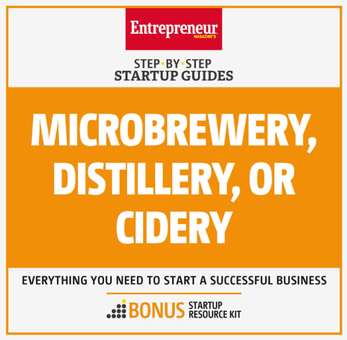 Microbrewery, Distillery, Or Cidery: Step-By-Step Startup Guide