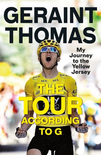 The Tour according to G: my journey to the yellow jersey