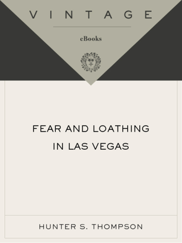 Fear and loathing in Las Vegas: a savage journey to the heart of the American dream