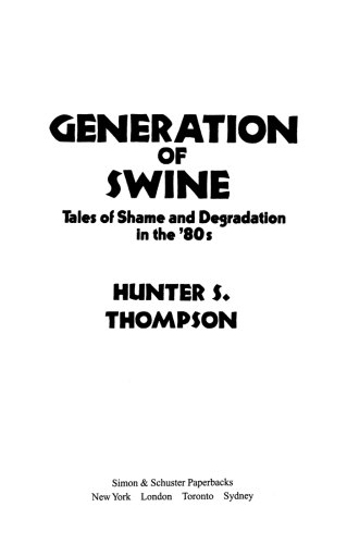 Generation of Swine: Tales of Shame and Degradation in the '80's