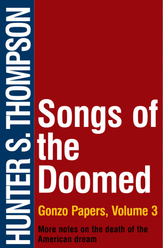 Songs of the Doomed: More Notes on the Death of the American Dream