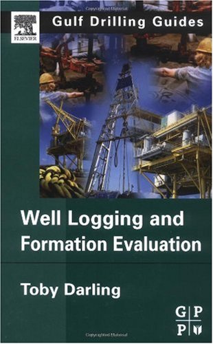 Well Logging and Formation Evaluation ()