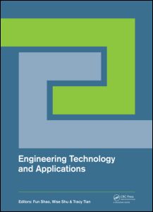 Engineering Technology and Applications: Proceedings of the 2014 International Conference on Engineering Technology and Applications (ICETA 2014), Tsingtao, China, 29-30 April 2014