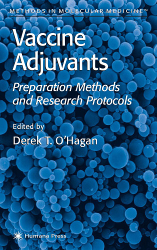 Vaccine Adjuvants. Preparation Methods and Research Protocols