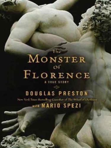 The monster of Florence: a true story